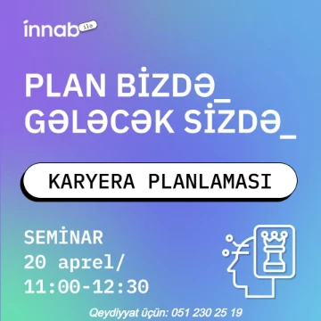 "Karyera Planlaması" adlı ödənişsiz seminar keçiriləcək