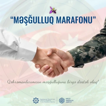 Yeni kampaniya – “Məşğulluq marafonu”na start verilir