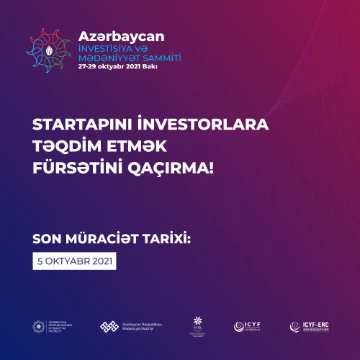 Azərbaycan İnvestisiya və Mədəniyyət Sammiti startaplara layihələrini investorlara təqdim etmək fürsəti verəcək