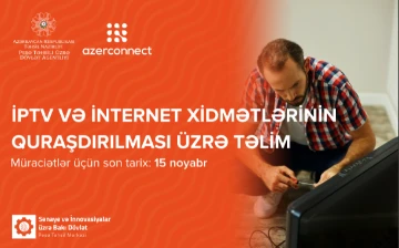 “İPTV və İnternet Xidmətlərinin Quraşdırılması" üzrə təlimə müraciətlərin qəbulu davam edir
