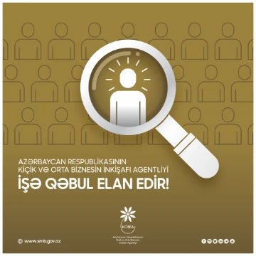 Kiçik və Orta Biznesin İnkişafı Agentliyində vakansiyası