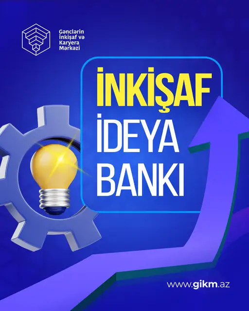 “İdeya bankı” üçün səni də fikrini bölüş