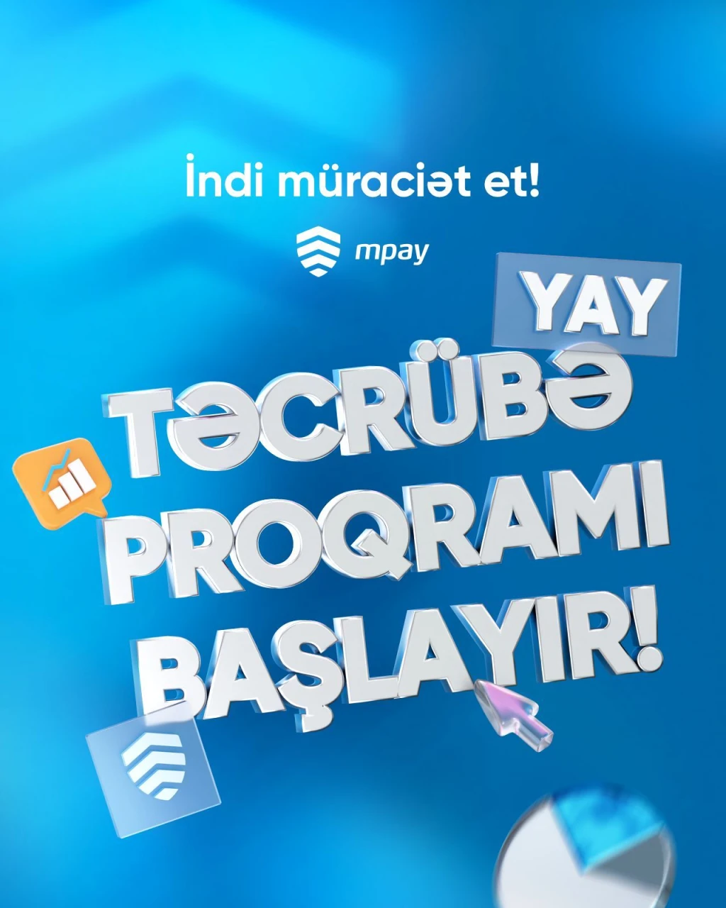 “MPAY”də karyeranı, bilik və bacarıqlarını inkişaf etdirmək üçün əla fürsət!