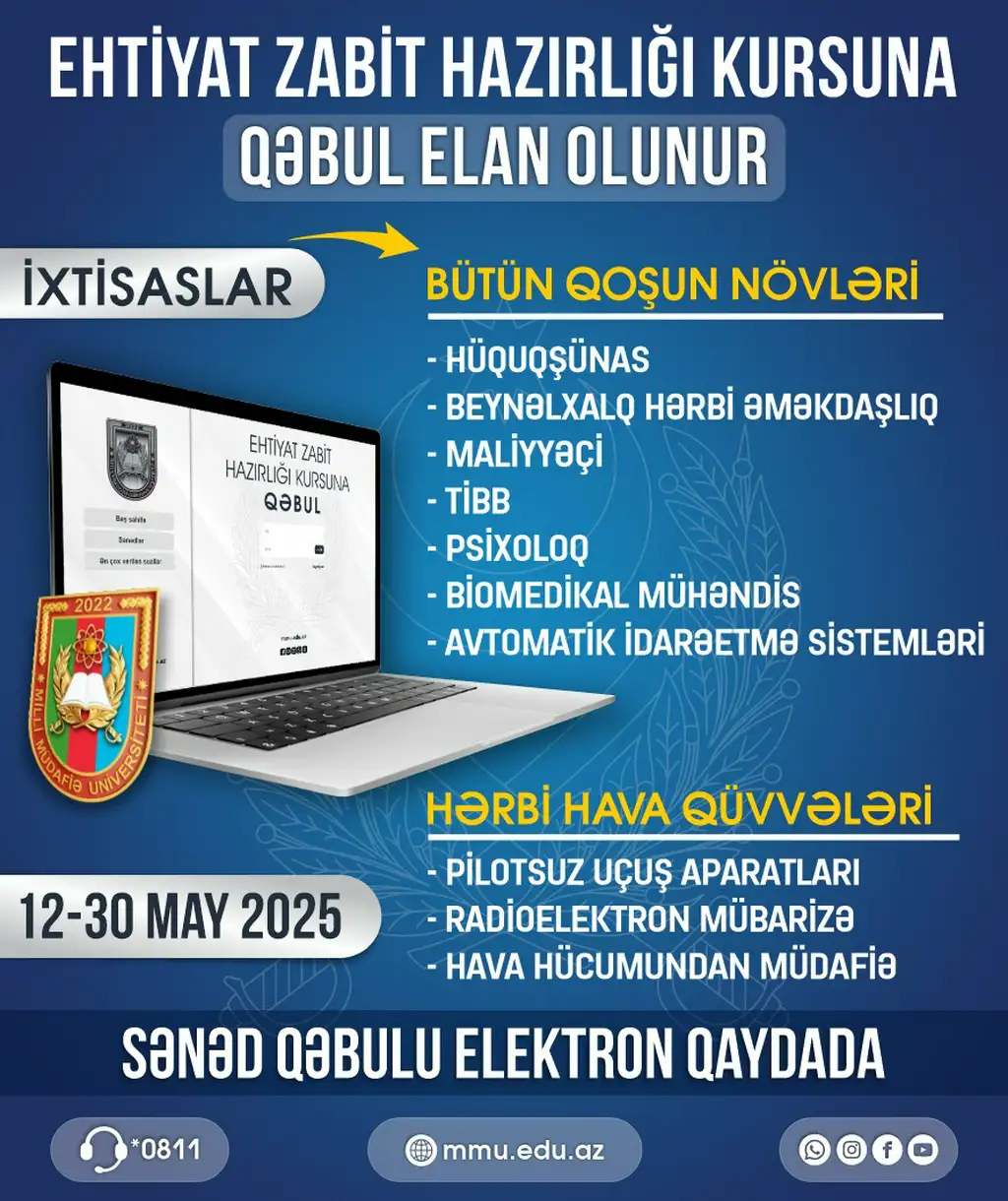 Azərbaycan Respublikası Müdafiə Nazirliyi Milli Müdafiə Universiteti “Ehtiyat zabit hazırlığı kursu”na qəbul ELAN EDİR