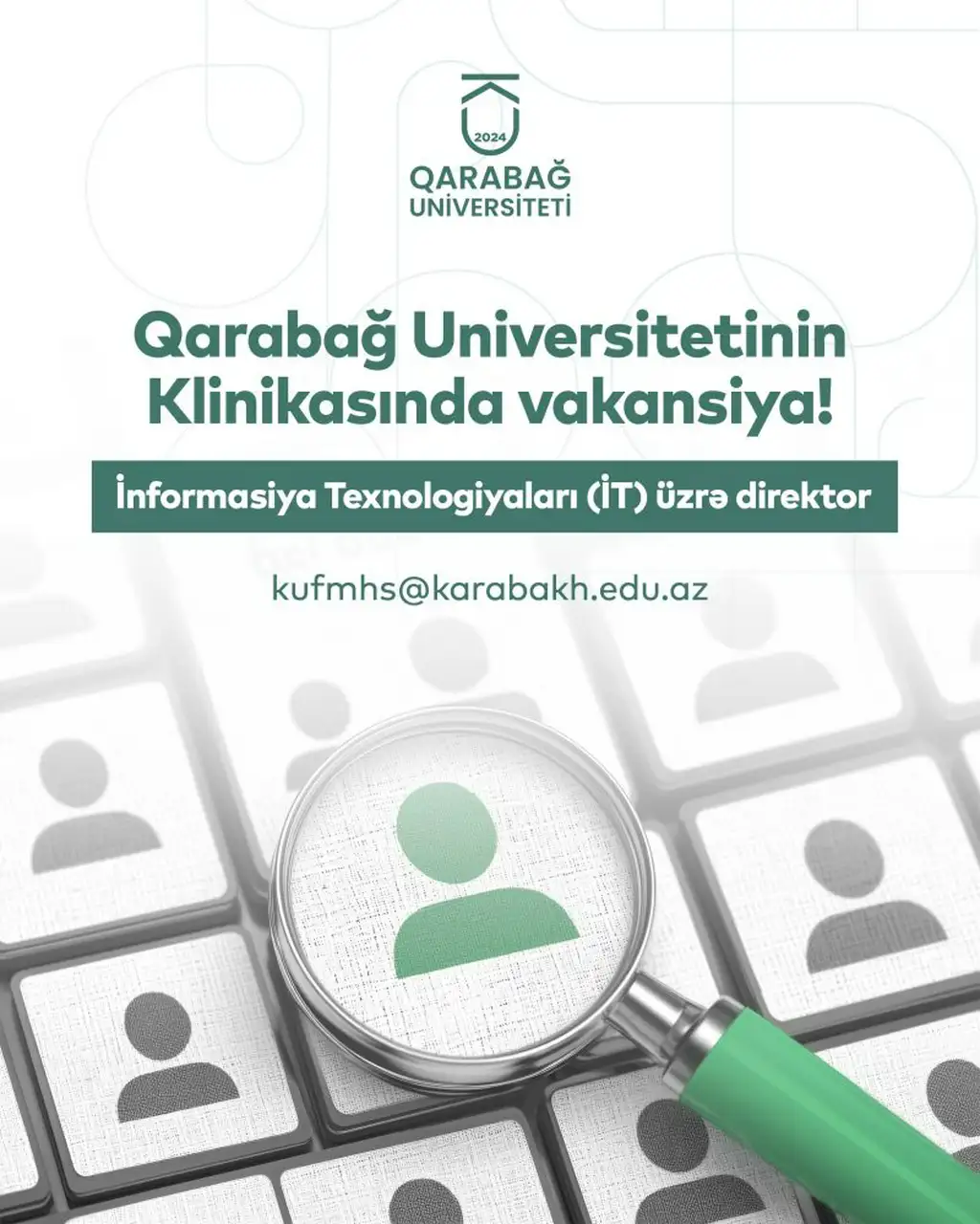 Qarabağ Universitetinin Klinikası İnformasiya Texnologiyaları (İT) üzrə direktor vakansiyası elan edir