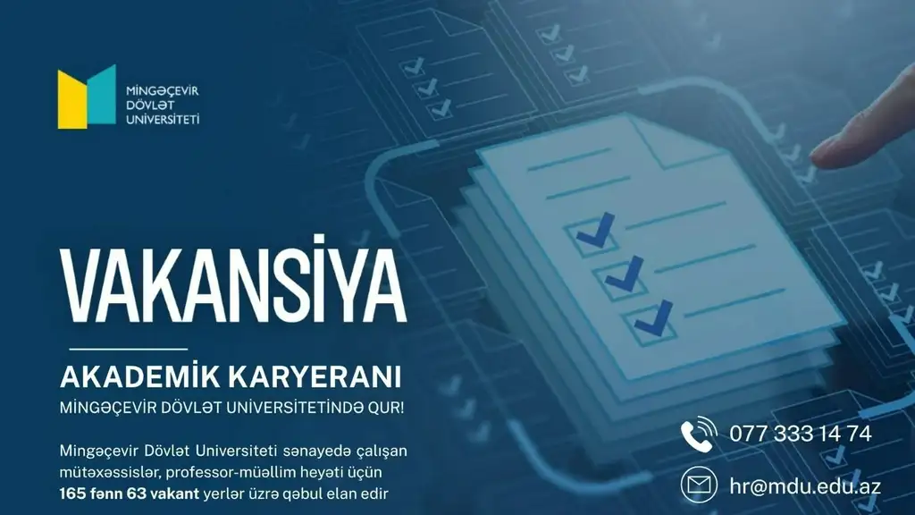 AKADEMİK KARYERANI MİNGƏÇEVİR DÖVLƏT UNİVERSİTETİNDƏ QUR!165 fənn 63 vakant yer