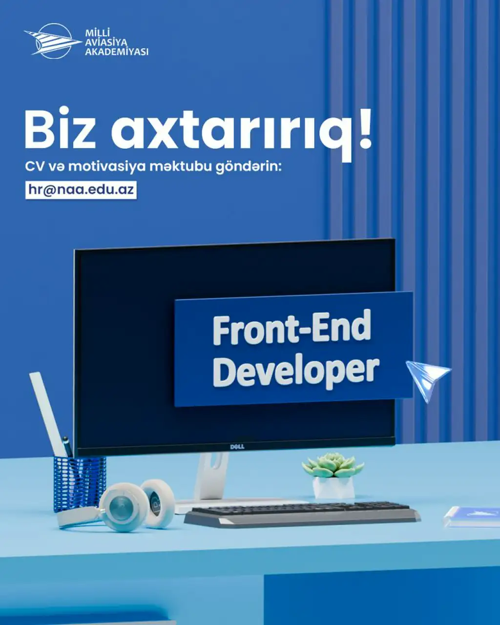 Milli Aviasiya Akademiyası “Front-end Developer” vəzifəsi üzrə vakansiya elan edir