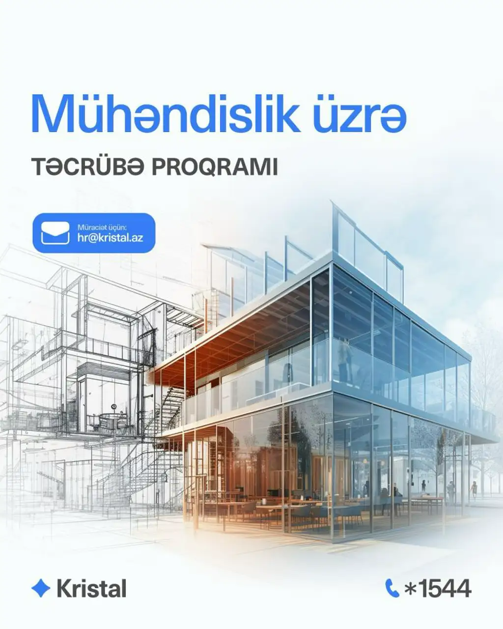 Karyeranıza “Kristal”da başlayın! (Maaşlı Təcrübə Proqramı)