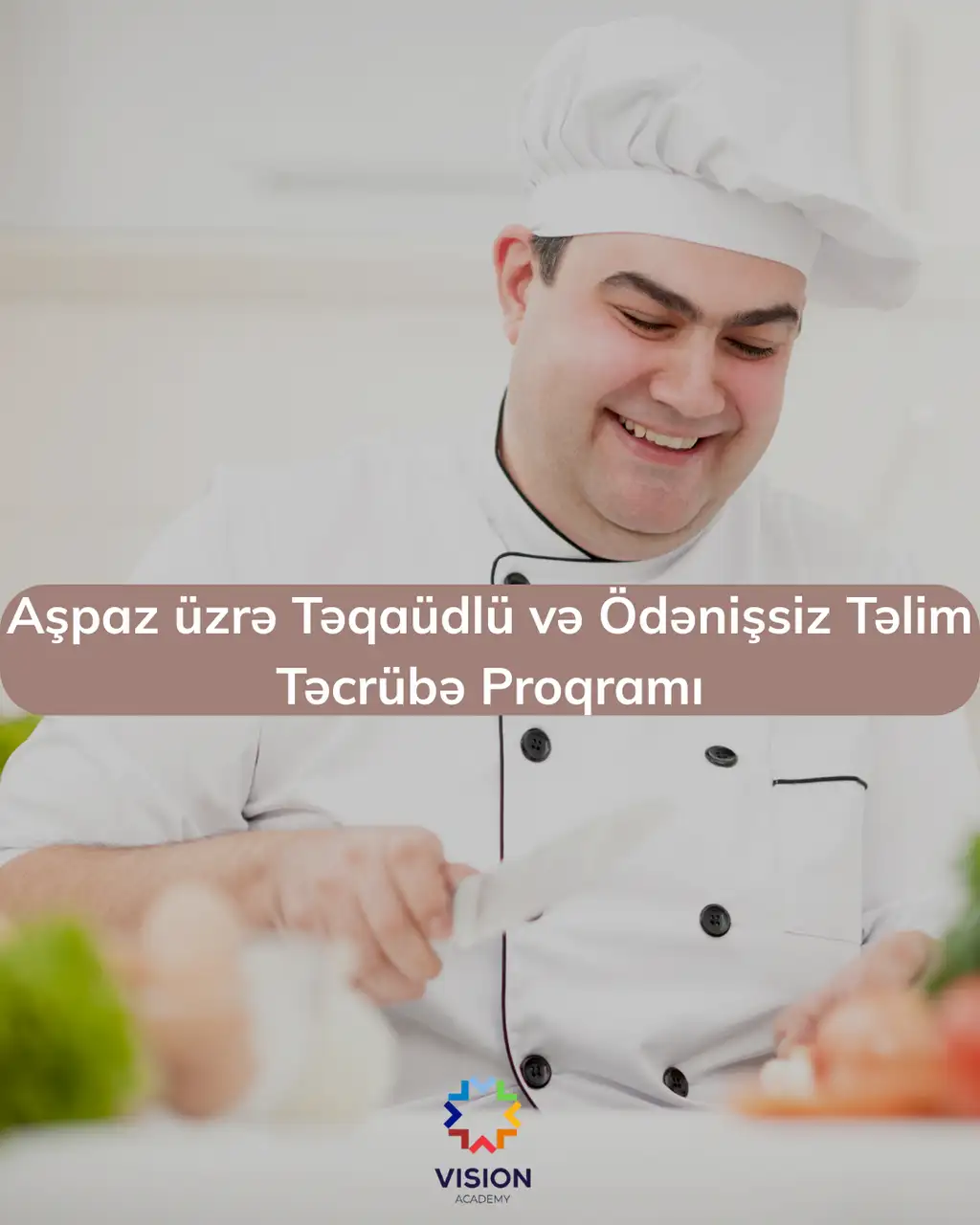 Aşpaz üzrə Təqaüdlü və Ödənişsiz Təlim Təcrübə Proqramı
