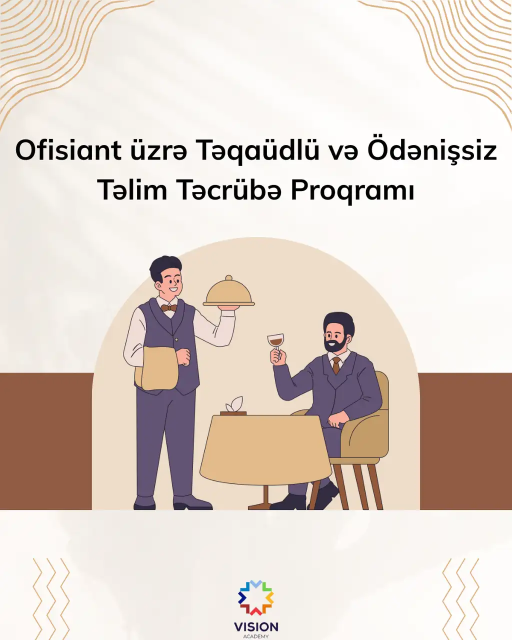 Ofisiant üzrə Təqaüdlü və Ödənişsiz Təlim Təcrübə Proqramı