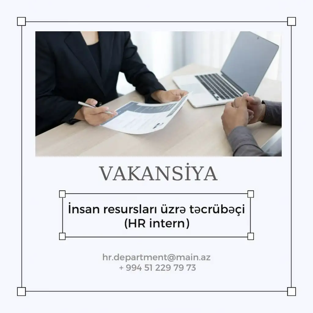  "İnsan resursları üzrə təcrübəçi (HR intern)" vəzifəsi üzrə vakansiya