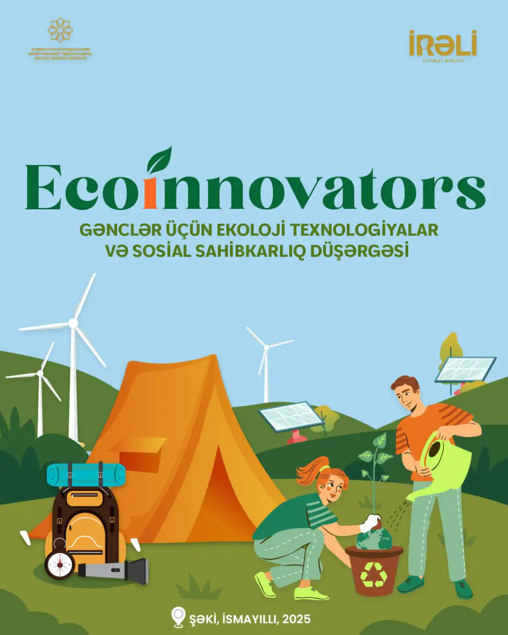 ”Ecoinnovators: Gənclər üçün Ekoloji Texnologiyalar və Sosial Sahibkarlıq düşərgəsi”-nə  qeydiyyat açıq elan edilir!