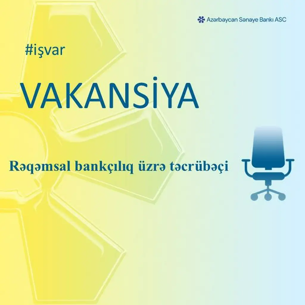 Rəqəmsal bankçılıq üzrə təcrübəçi vakansiyası