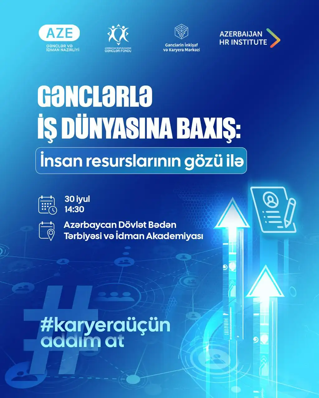 “Gənclərlə İş Dünyasına Baxış: İnsan Resurslarının Gözü ilə” forumu üçün qeydiyyat başladı! 