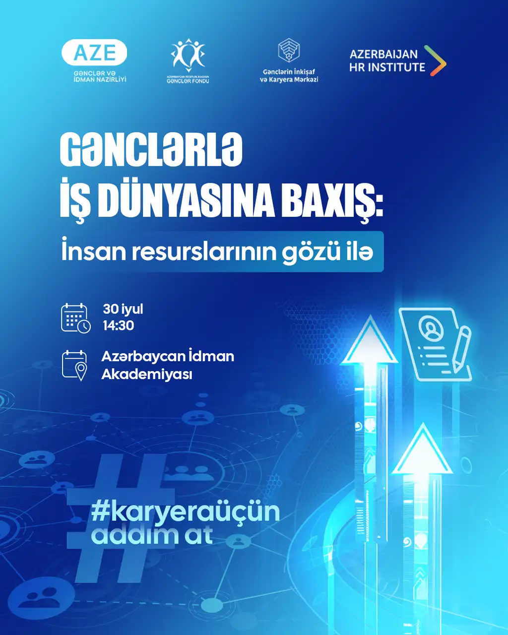 “Gənclərlə İş Dünyasına Baxış: İnsan Resurslarının Gözü ilə” forumu üçün qeydiyyat davam edir