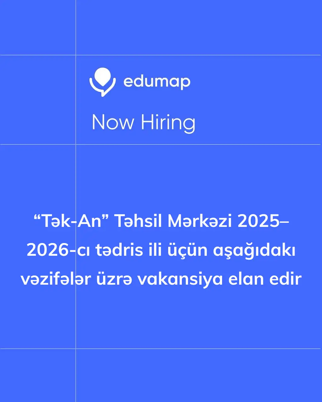 “Tək-An” Təhsil Mərkəzi 2025–2026-cı tədris ili üçün aşağıdakı vəzifələr üzrə vakansiya elan edir