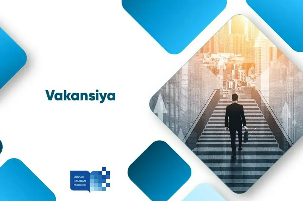 Yoxlama-ölçmə materiallarının işlənməsi departamentində böyük məsləhətçi vəzifəsi üzrə vakansiya elan edilir