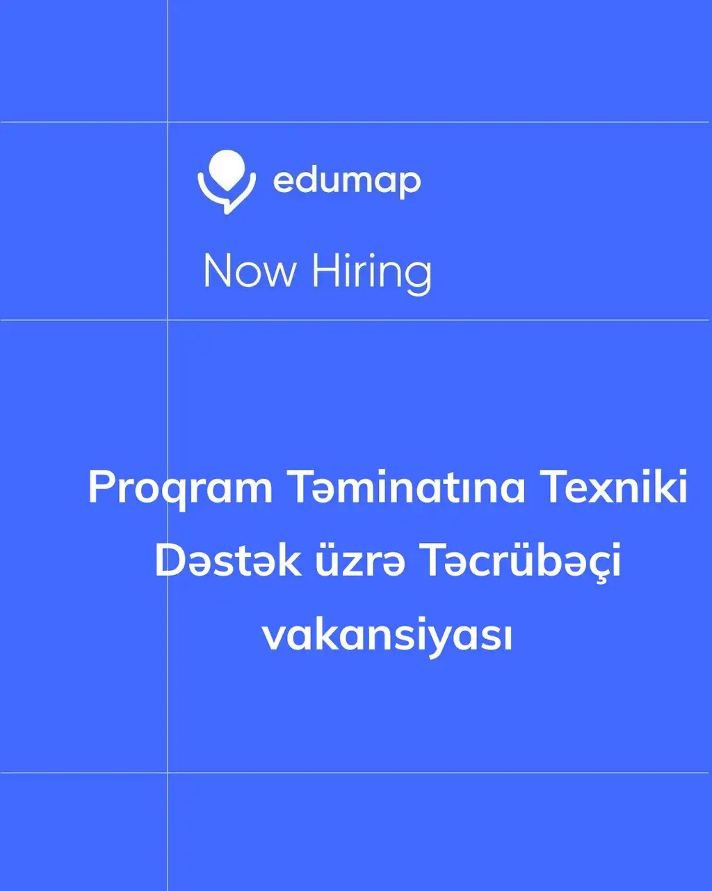 Proqram Təminatına Texniki Dəstək üzrə Təcrübəçi vakansiyası