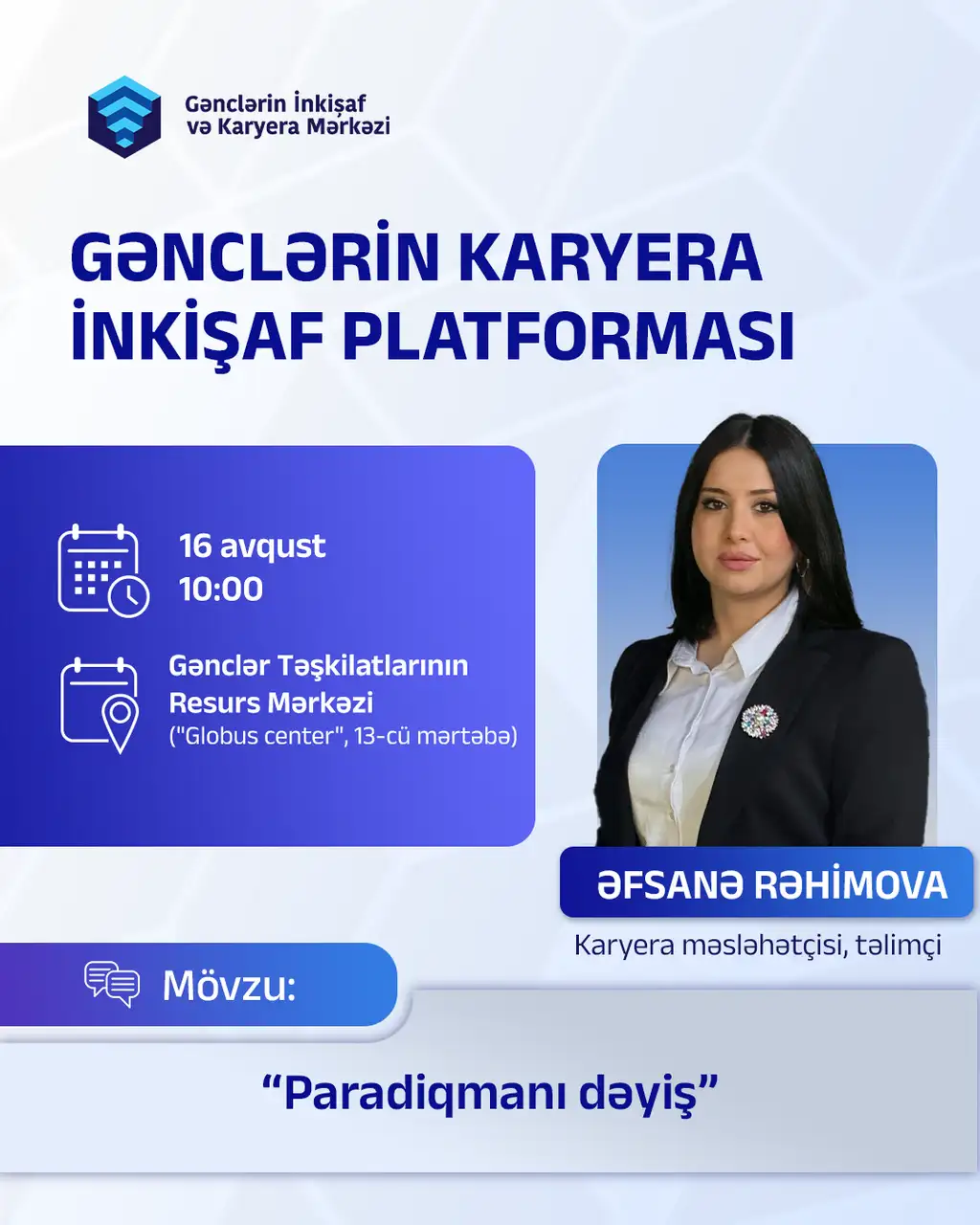 Gənclərin Karyera İnkişaf Platformasında bu dəfə paradiqmadan danışılacaq (Ödənişsiz və Sertifikatlı)