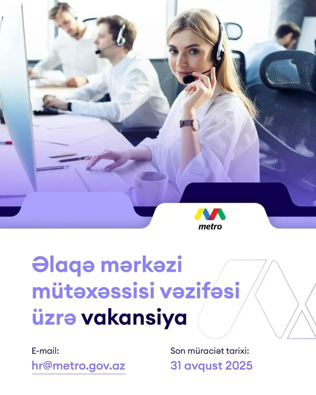 Bakı Metropoliteni Əlaqə mərkəzi mütəxəssisi vəzifəsi üzrə vakansiya