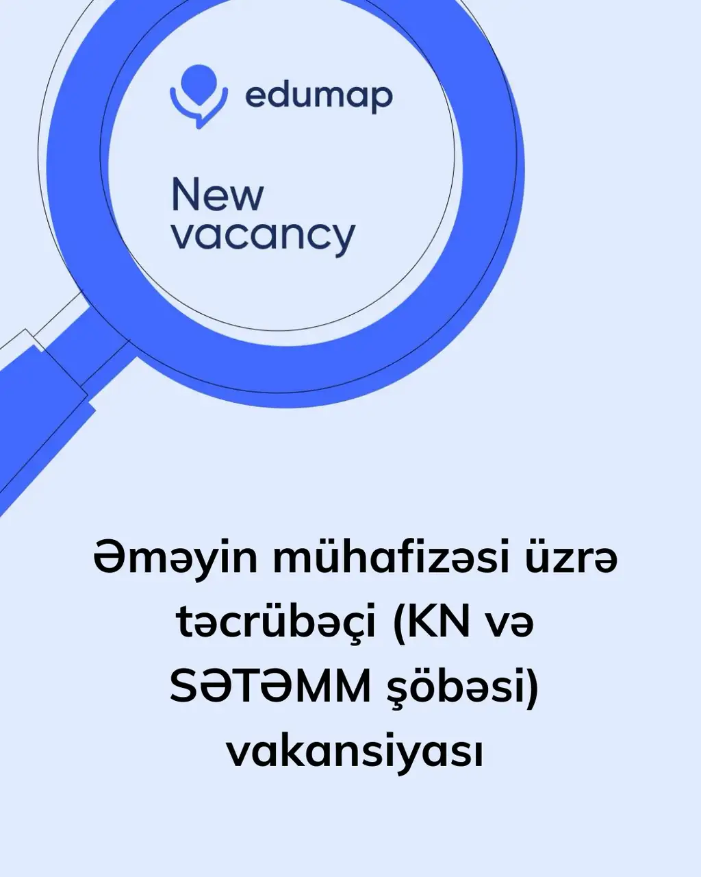 Əməyin mühafizəsi üzrə təcrübəçi (KN və SƏTƏMM şöbəsi) vakansiyası