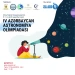 IV Azərbaycan Astronomiya Olimpiadasının respublika seçim turu keçiriləcək
