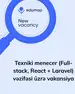 Texniki menecer (Full-stack, React + Laravel) vəzifəsi üzrə vakansiya