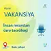 "İnsan resursları üzrə təcrübəçi" vakansiyası