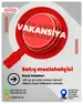 OMİD Mağazalar Şəbəkəsi SATIŞ MƏSLƏHƏTÇİLƏRİ axtarır