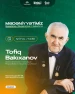 “MədəniyyətimİZ” layihəsinin növbəti görüşü xalq artisti Tofiq Bakıxanovla keçiriləcək