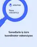 Sənədlərlə iş üzrə koordinator vakansiyası