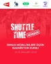 İdman müəllimləri üçün “Shuttle Time Teachers” kursu!
