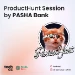 “ProductHunt Session by PASHA Bank” tədbiri keçiriləcək