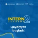 “Intern Academy” təcrübə proqramının 2021-ci il üzrə ikinci hissəsi elan edilir!