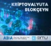 Kriptovalyutalar və Blokçeyn texnologiyası üzrə təlimlər keçiriləcək
